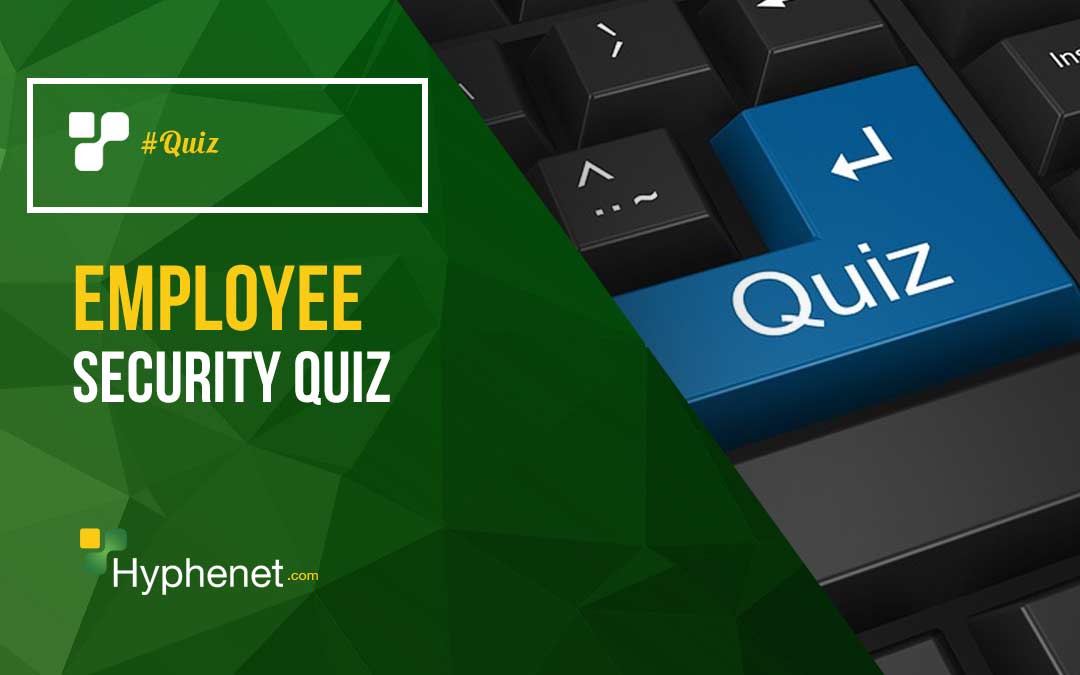 Employee Security Quiz Take this Free Quiz Now Cyber