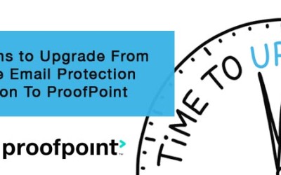 5 Reasons to Upgrade From McAfee Email Protection Solution To ProofPoint