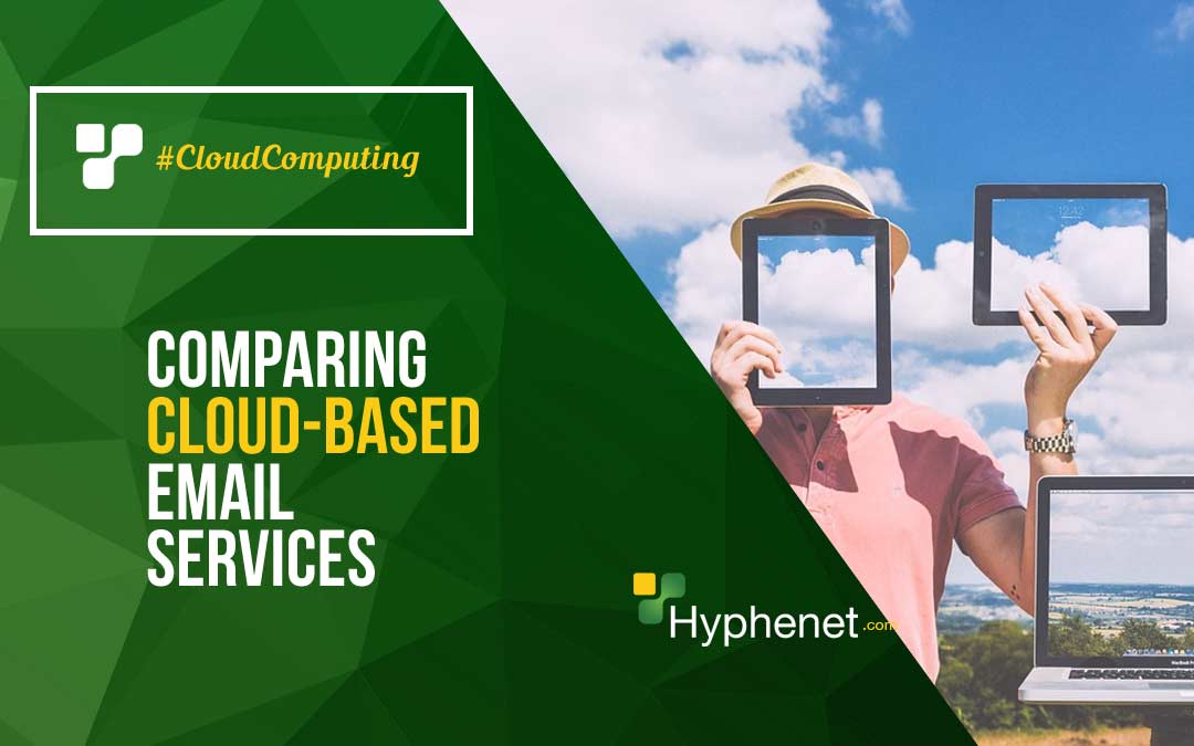 Comparing Cloud-Based Email Services