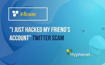 “I just hacked my friend’s account” Twitter Scam